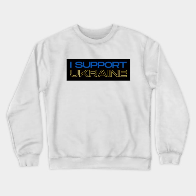 I Support Ukraine Crewneck Sweatshirt by MindBoggling